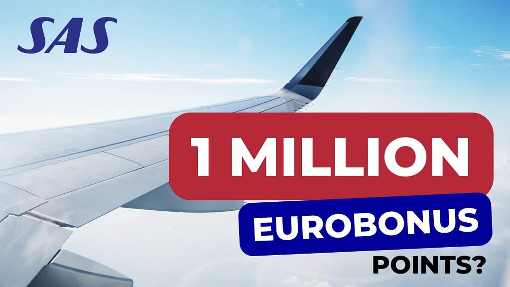 How To Earn 1 MILLION SAS EuroBonus Points (Guide) AirLapse