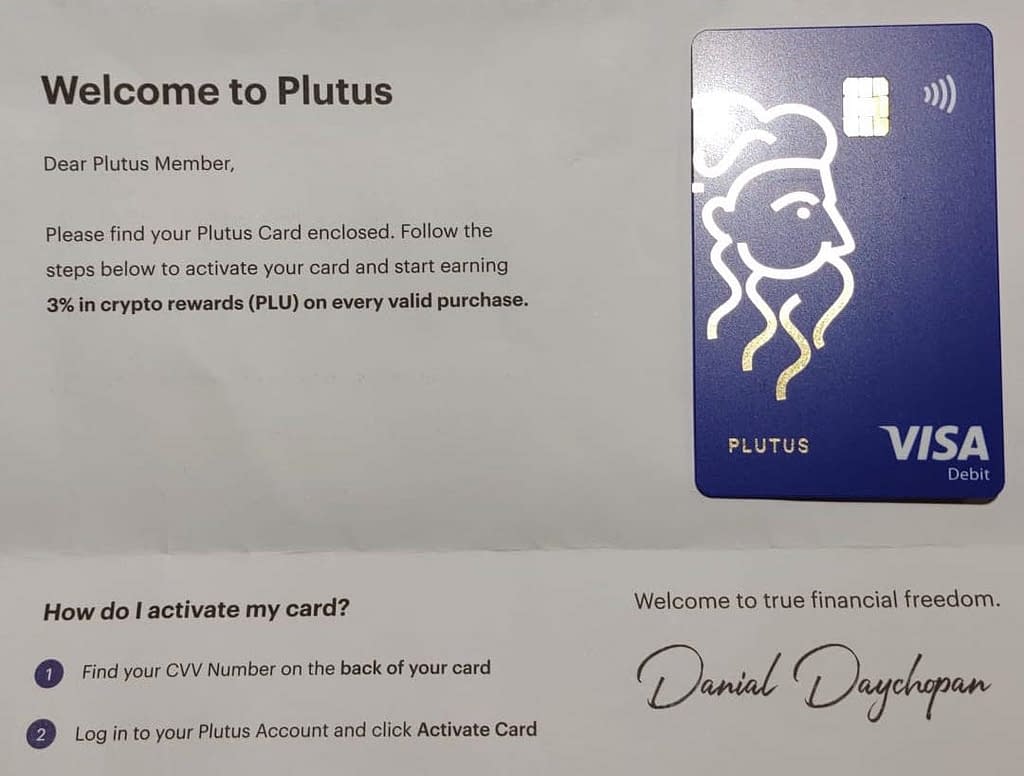 Plutus Welcome Letter (2022). Please find your Plutus Card enclosed. Follow the steps below to activate your card and start earning 3% in crypto rewards (PLU) on every valid purchase - Add the Plutus card to Apple Pay