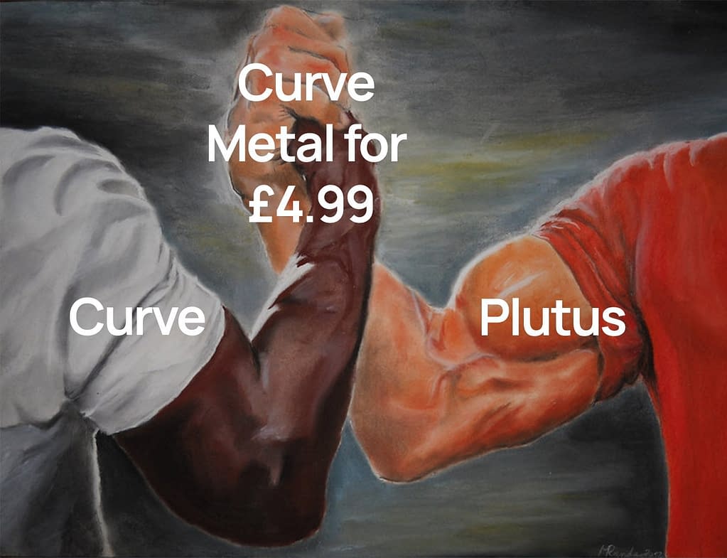 Curve and Plutus: get FREE Curve Black or cheap Curve Metal card