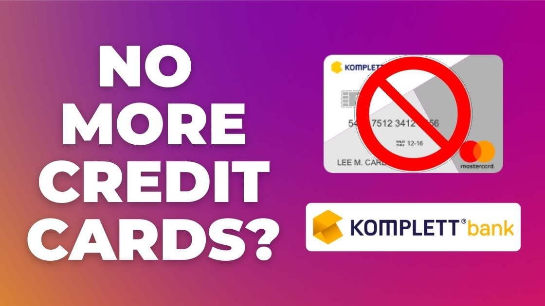 Komplett Bank Stops issuing credit cards in Sweden