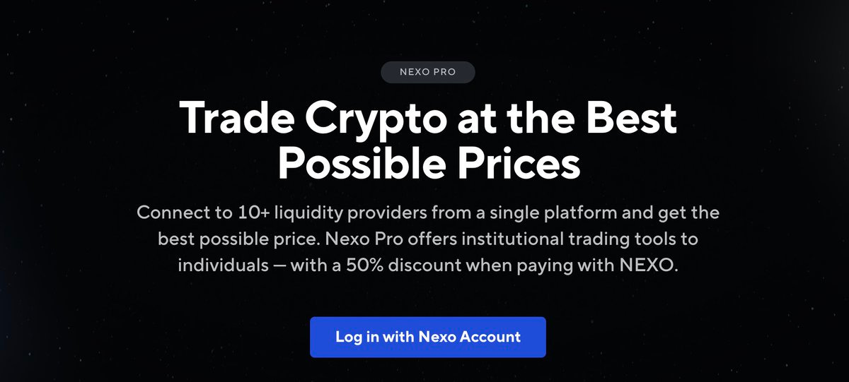 Nexo Pro (2023): Trade crypto at the best prices