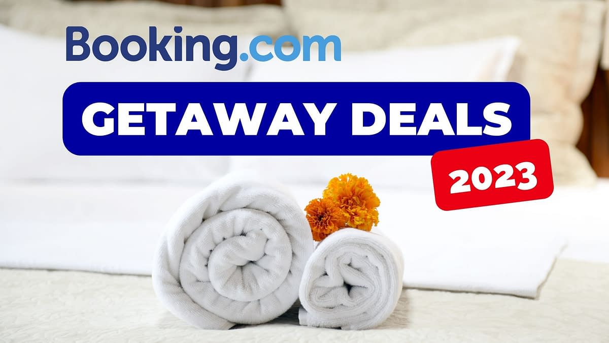Booking.com Getaway Deals 2023