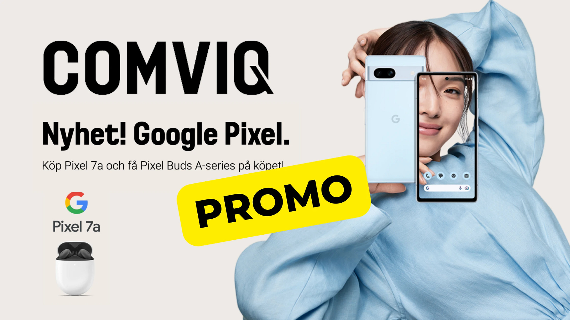 Comviq Google Pixel 7a Promo (May 2023)