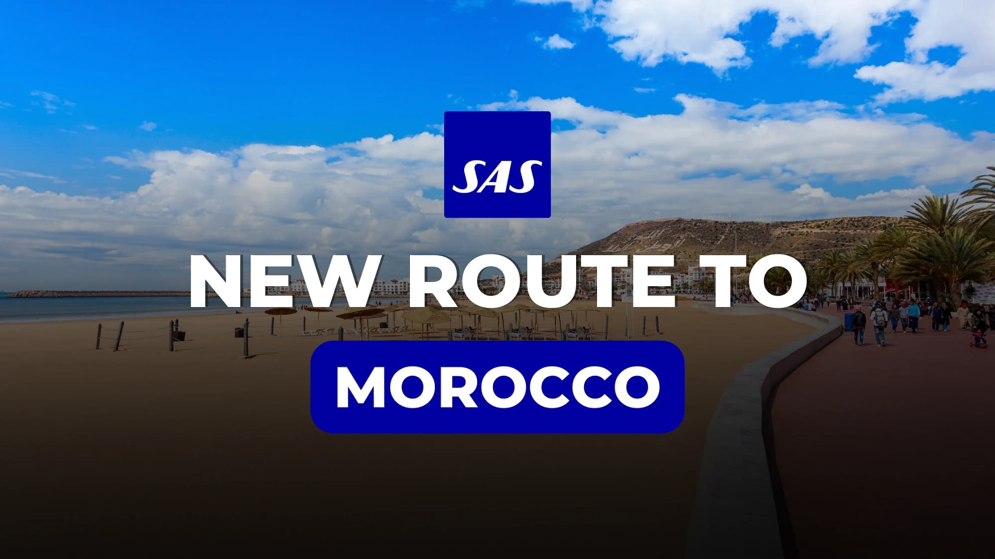 SAS Opens A New Route To Morocco (2023)