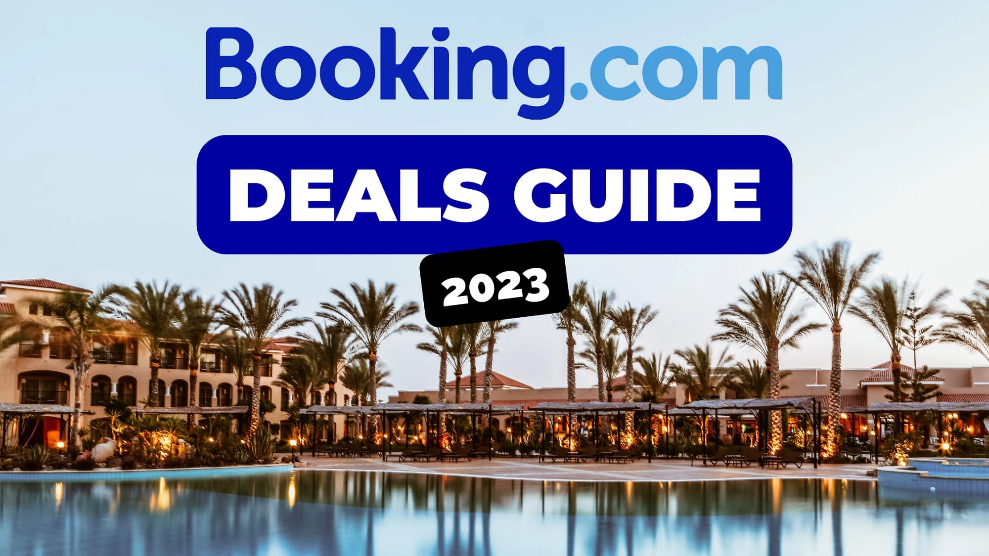 Booking.com Deals Guide (2023)