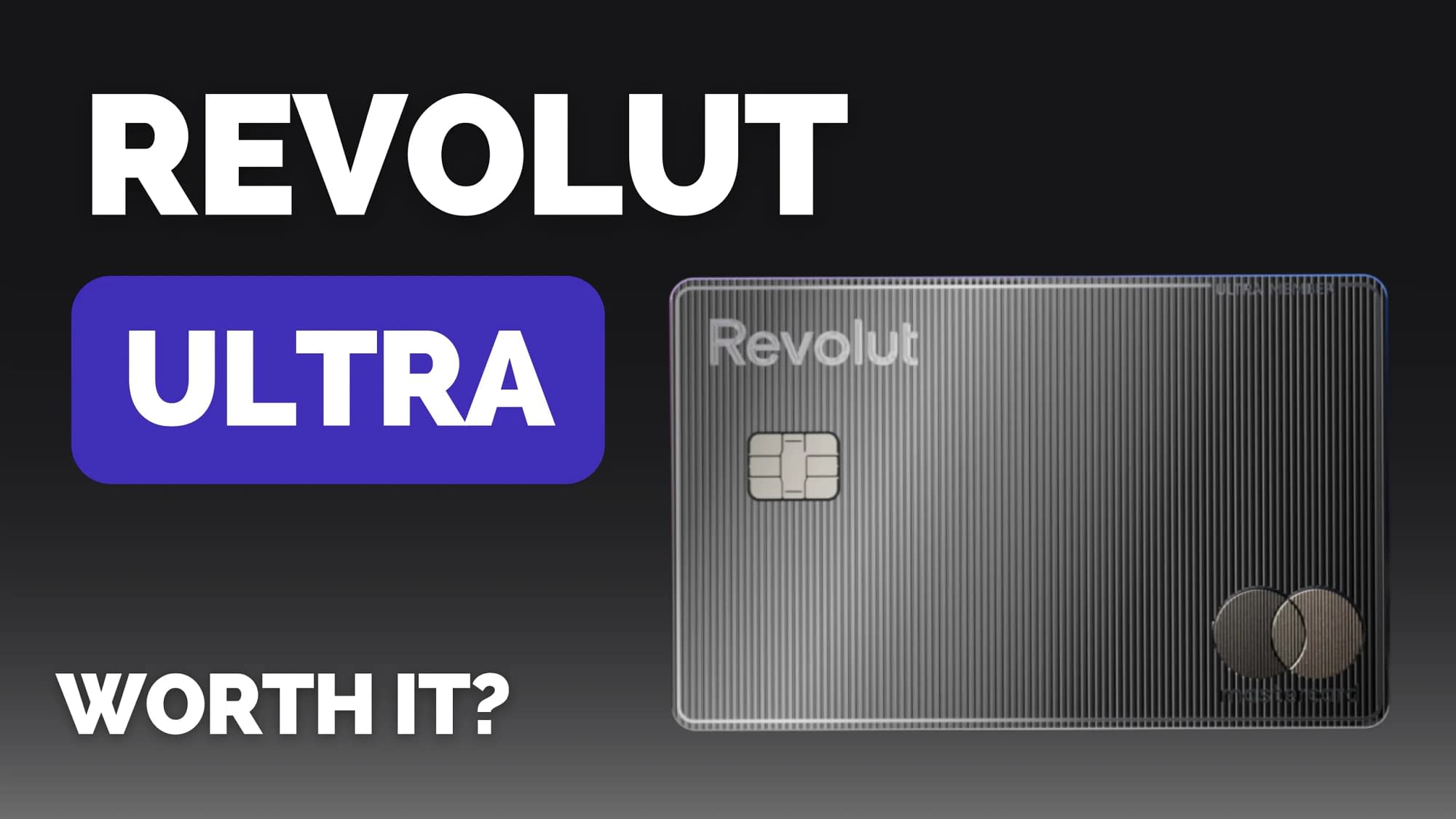 Revolut Ultra: Is It Worth It?