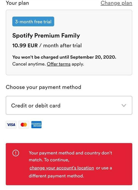 Spotify your payment method and country don't match.