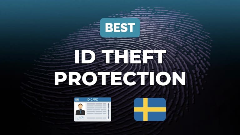 Best ID Theft Protection In Sweden [ID Skydd] (2023)