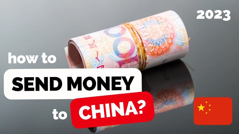 How To Send Money To China In 2023 (Cheap And Easy)