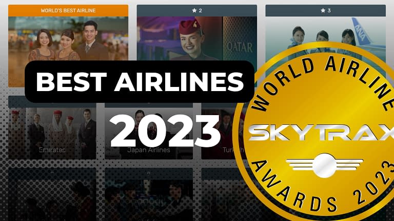 Har du testat något av Skytrax 2023 bästa flygbolag?