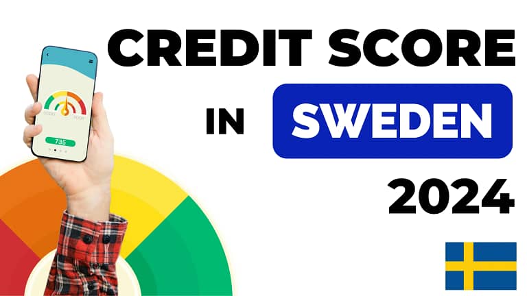 Credit Score in Sweden: How To Check And Improve It (2024)