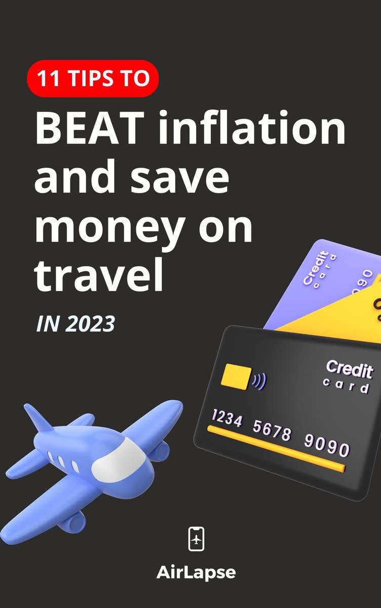 Free Ebook. 11 tips to beat inflation and save money on travel (2023)